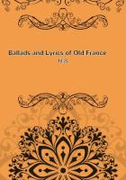 Ballads and Lyrics of Old France